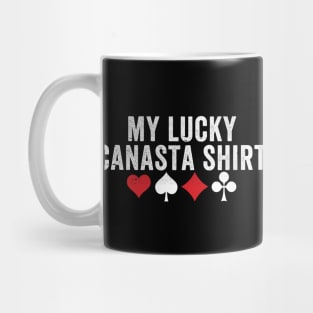 My lucky canasta shirt - funny canasta card game Mug